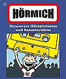 Hier geht's zur HÖRMICH - Die große Hörspielmesse und Sammlerbörse in Hannover ...